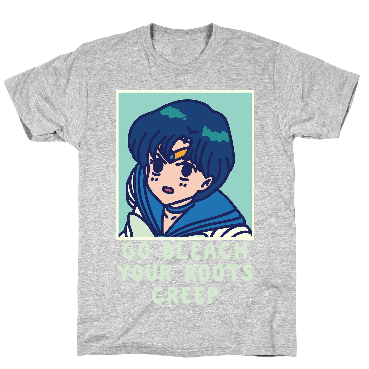 Go Bleach Your Roots Creep Sailor Mercury T-Shirt