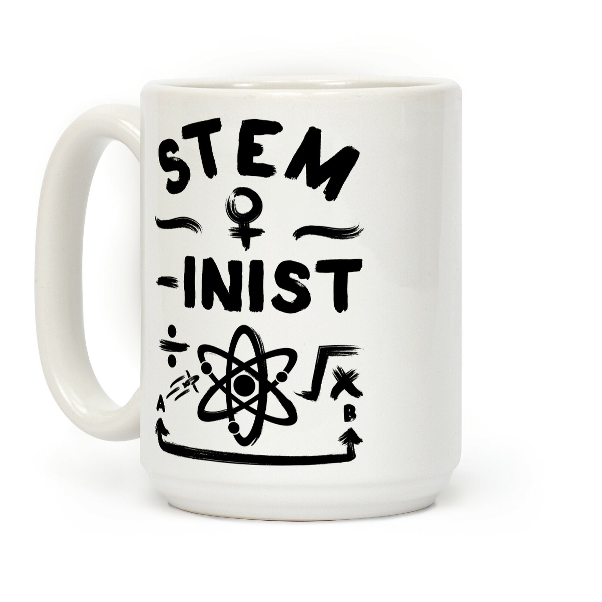 STEM-ininst (STEM Field Feminist) Coffee Mug