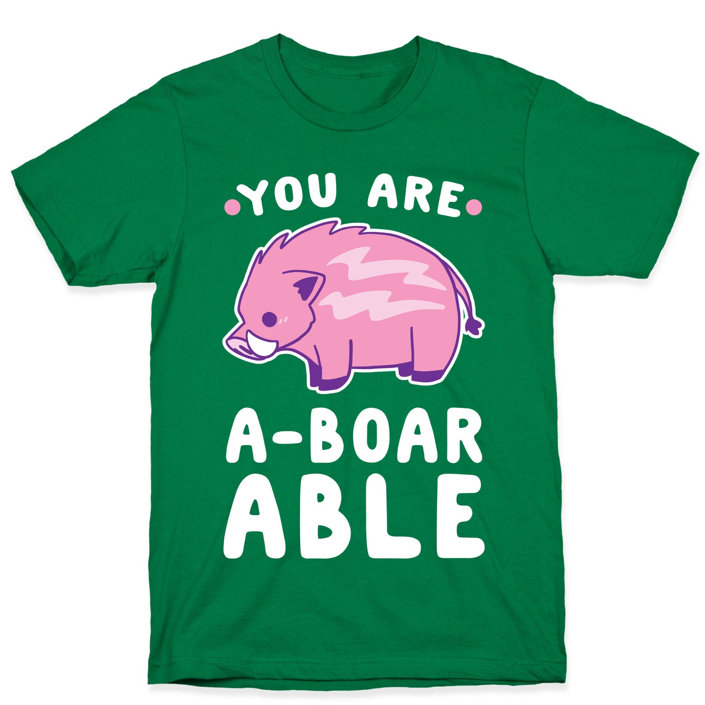 You are Aboarable T-Shirt