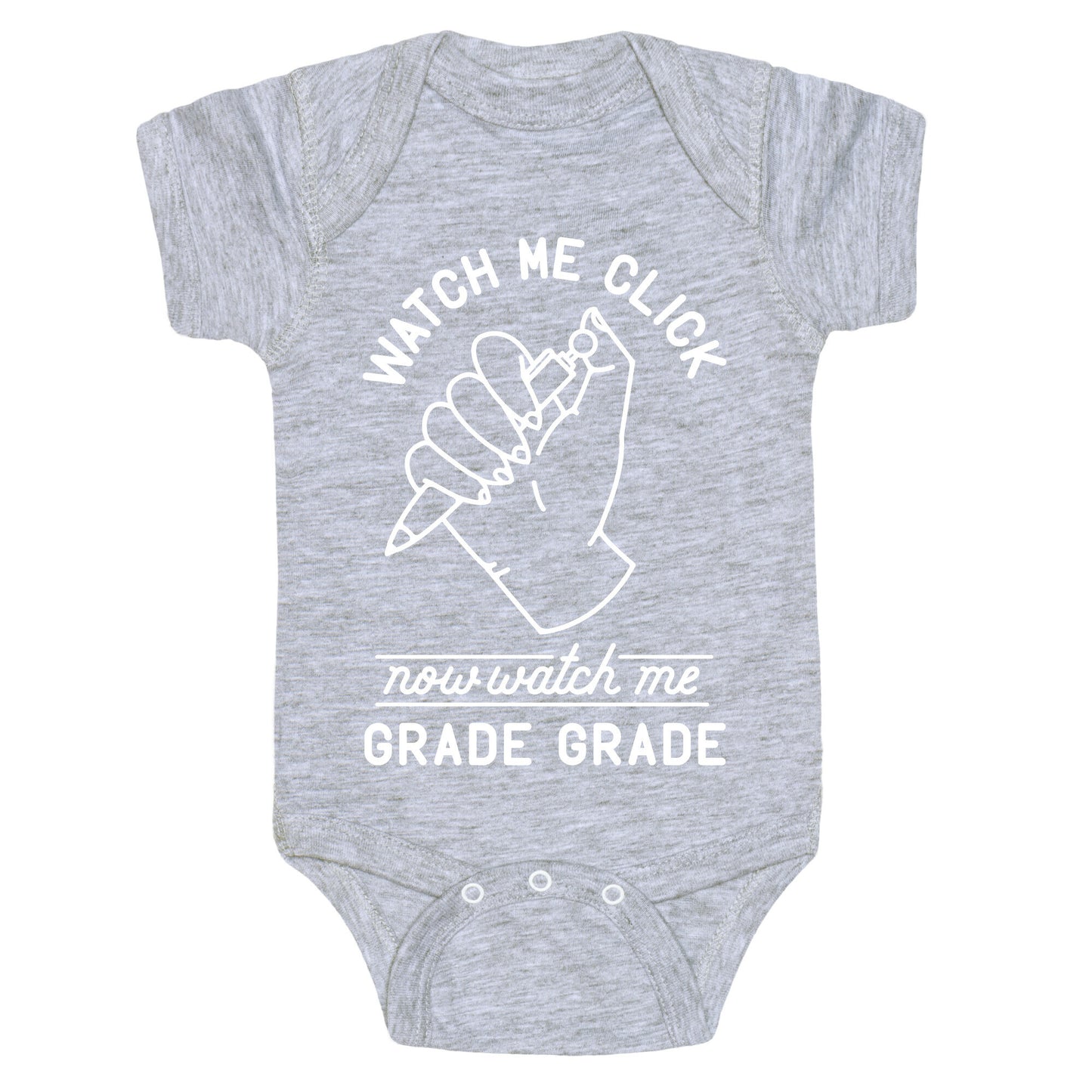 Watch Me Click Now Watch Me Grade Grade Baby One Piece