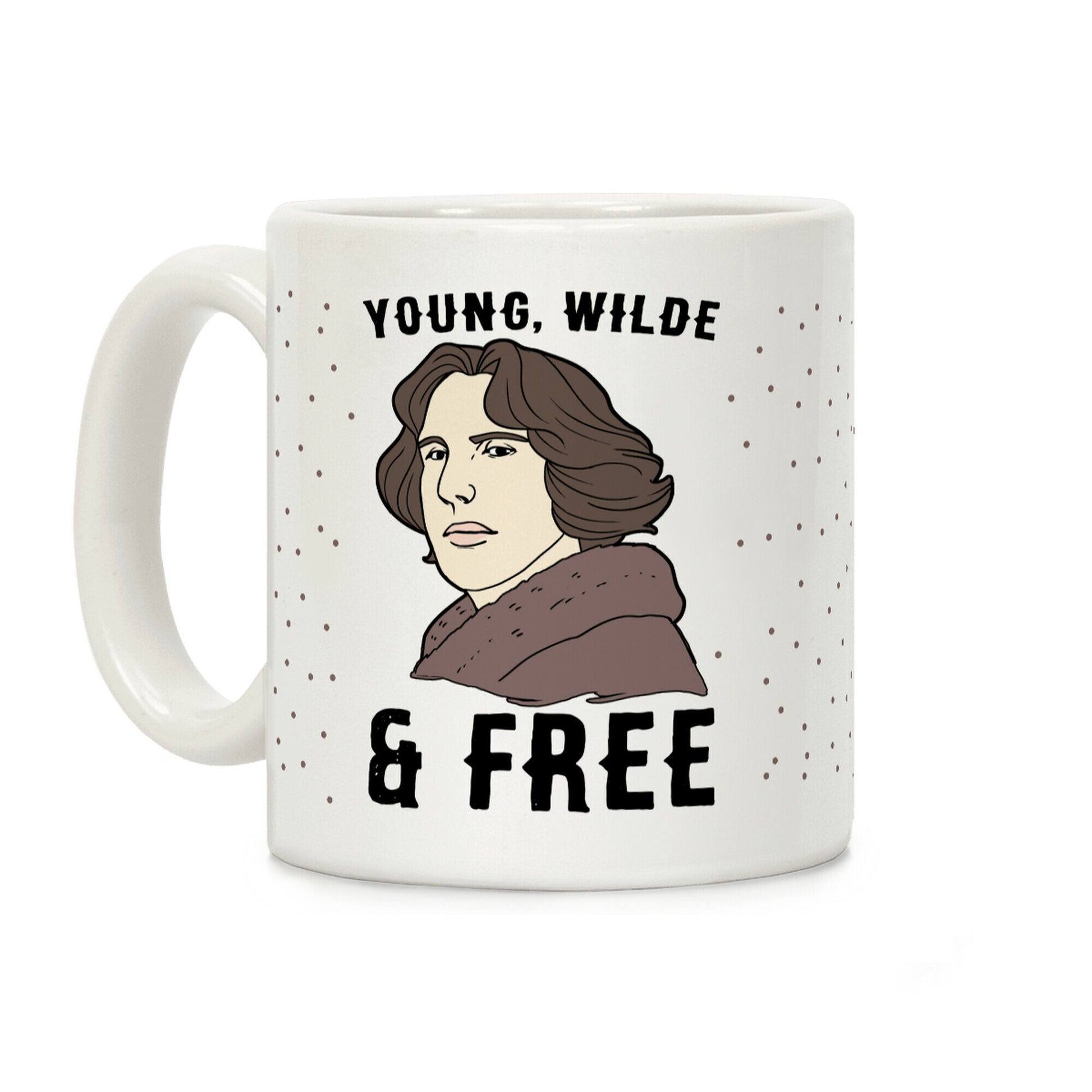Young, Wilde and Free Coffee Mug