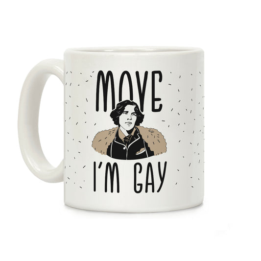 Move I'm Gay Oscar Wilde Coffee Mug