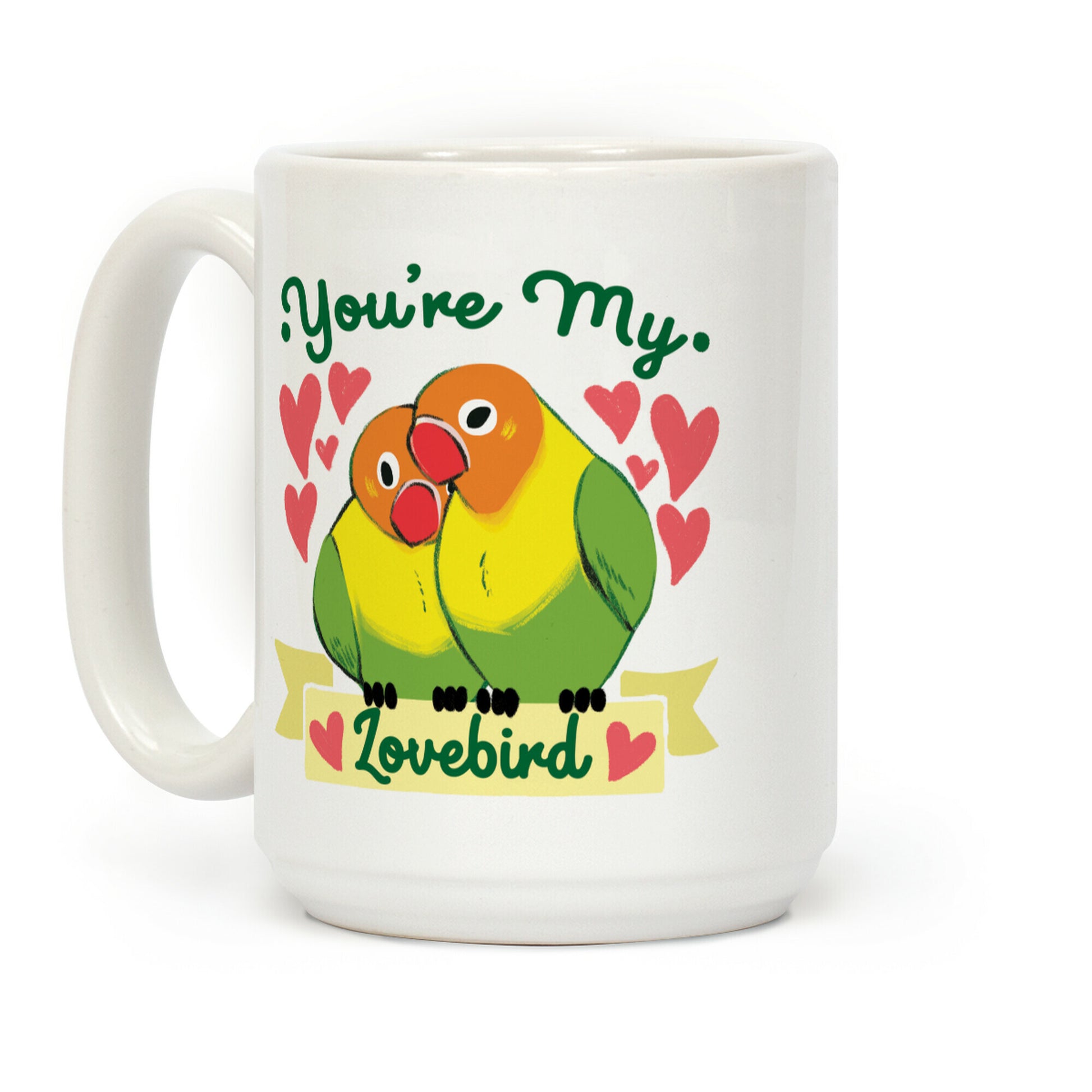 You're My Lovebird Coffee Mug