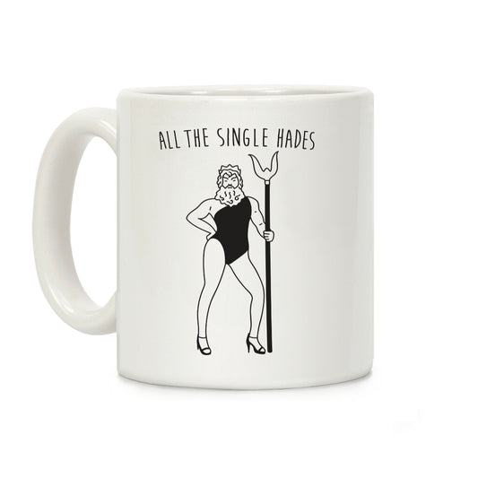 All The Single Hades Parody Coffee Mug