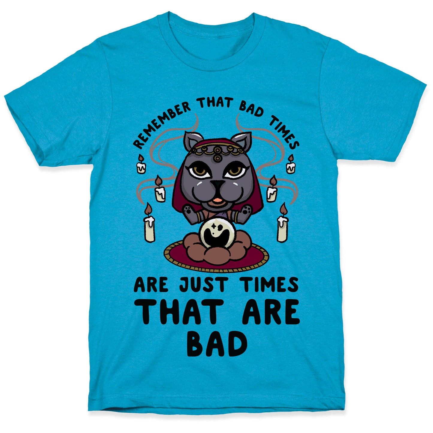 Remember That Bad Times are Just Times That Are Bad Katrina Unisex Triblend Tee