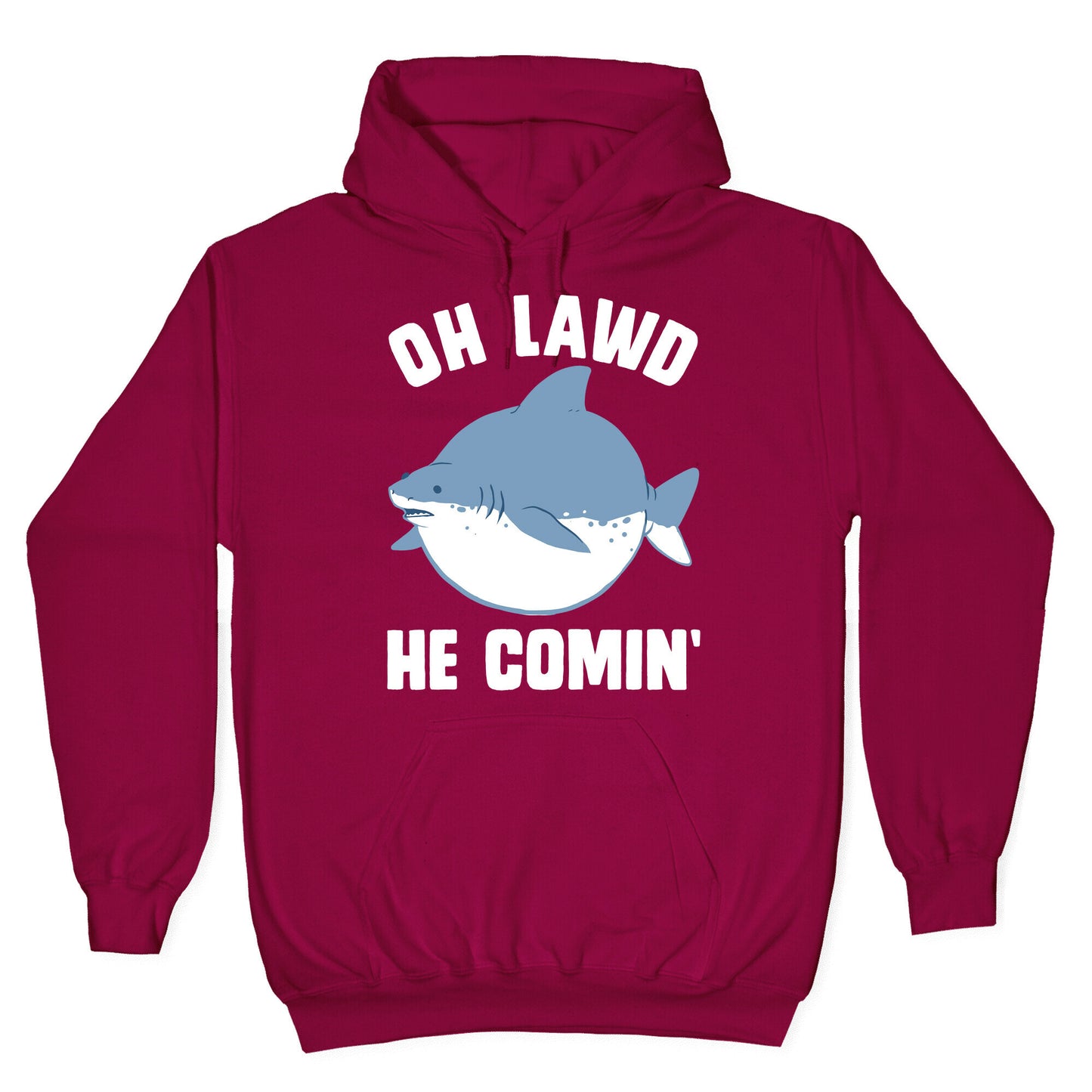 Oh Lawd He Comin' Shark Hoodie