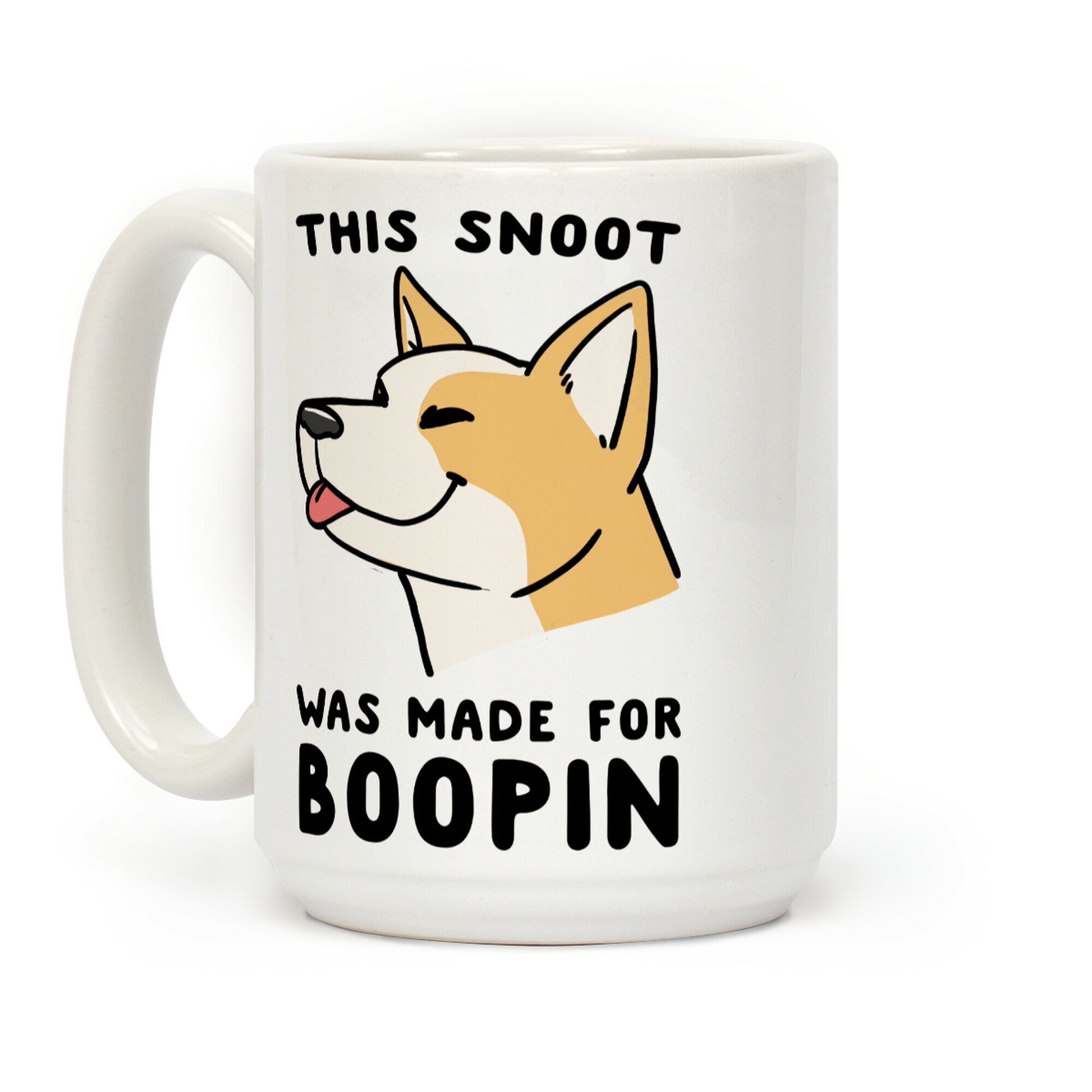 This Snoot Was Made For Boopin - Dog Coffee Mug