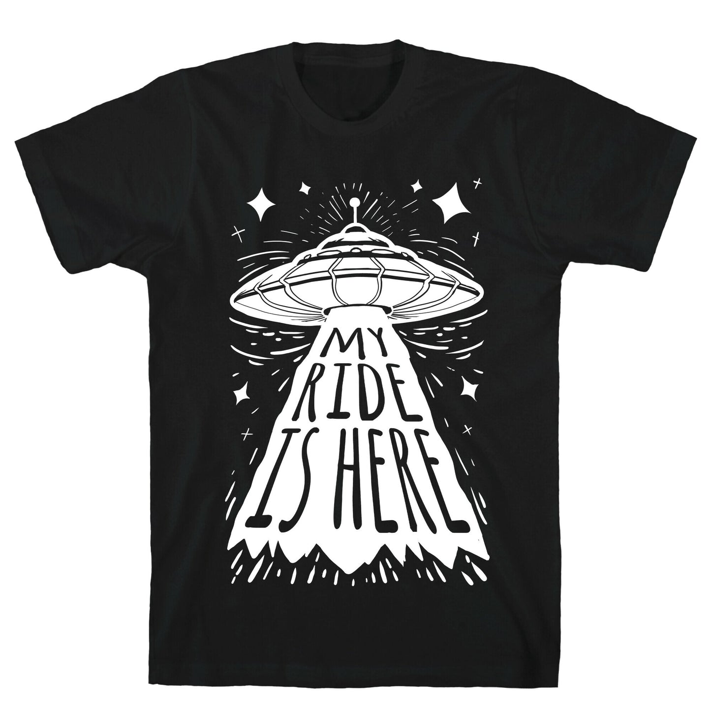 My ride Is Here T-Shirt