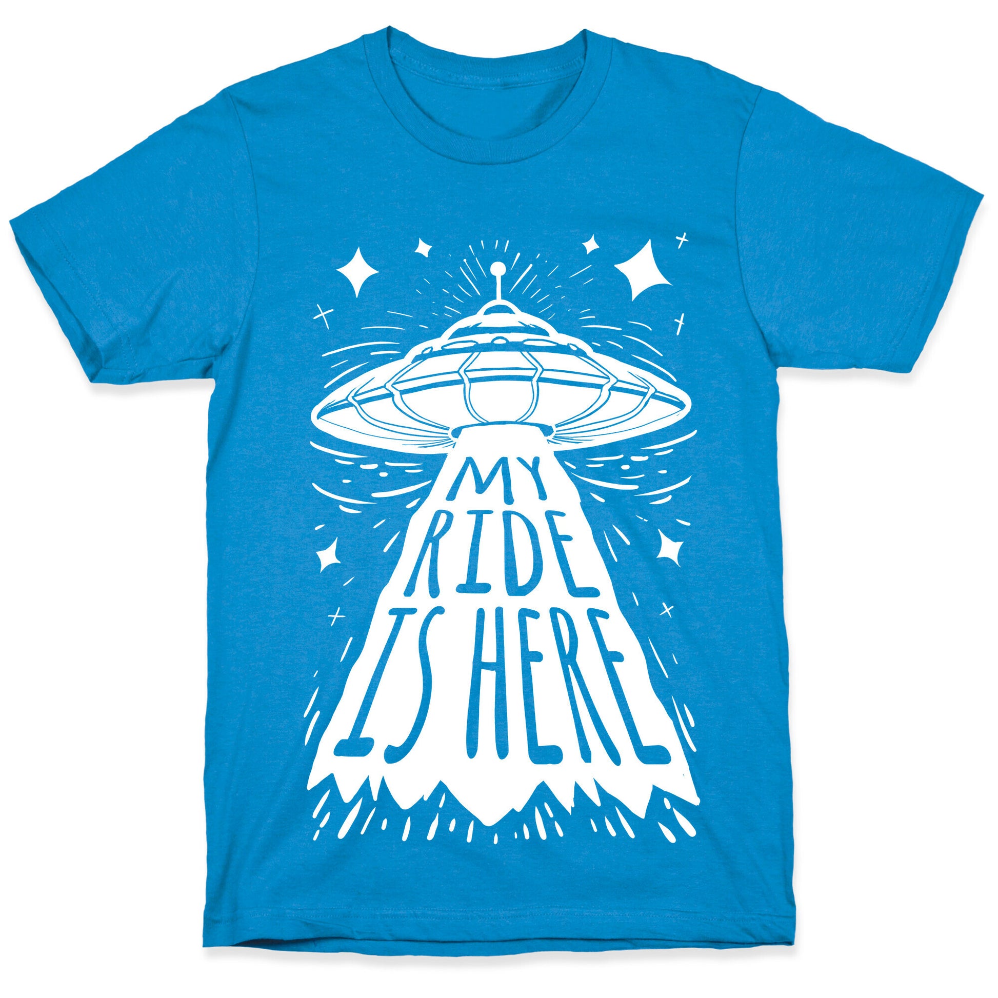 My ride Is Here T-Shirt