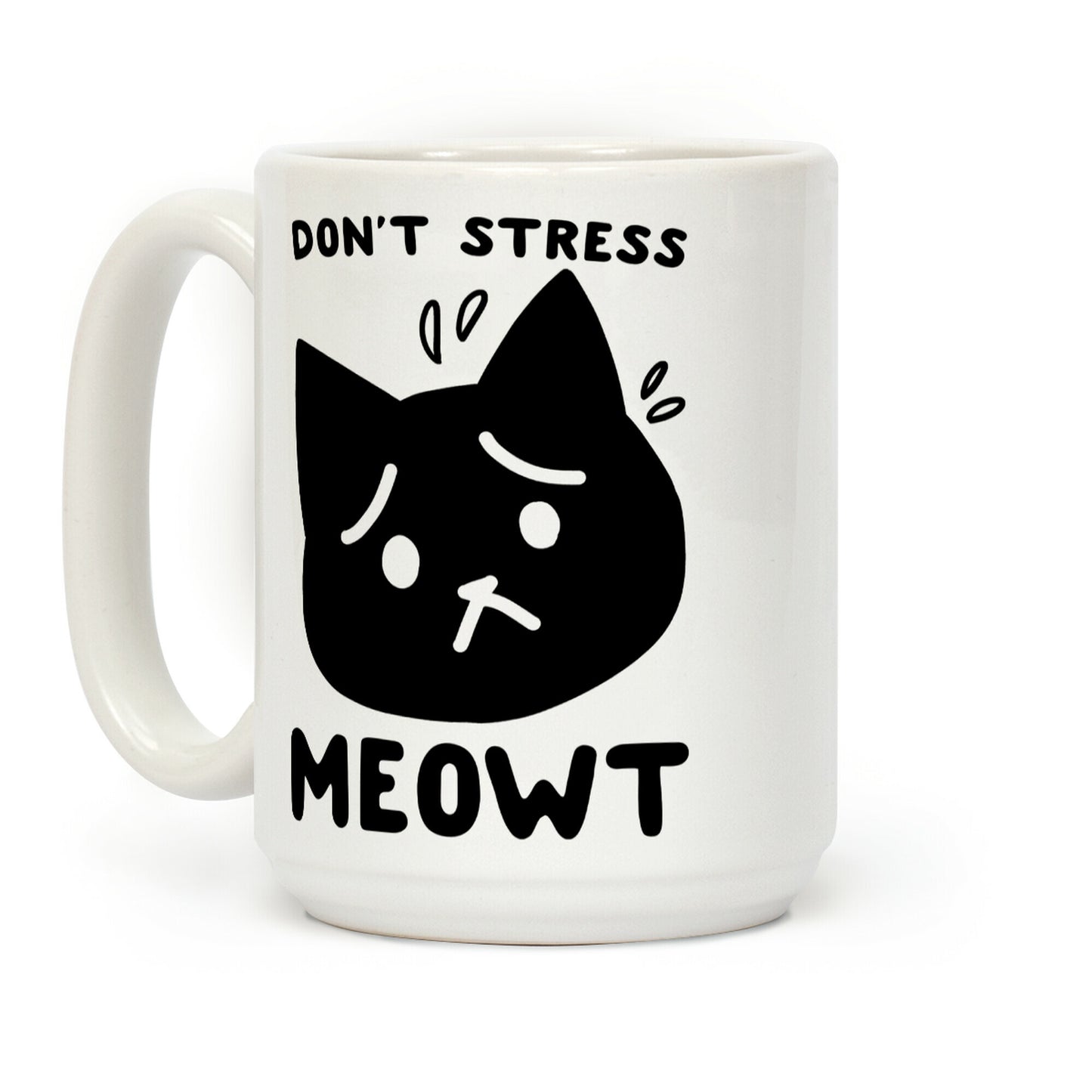 Don't Stress Meowt Coffee Mug