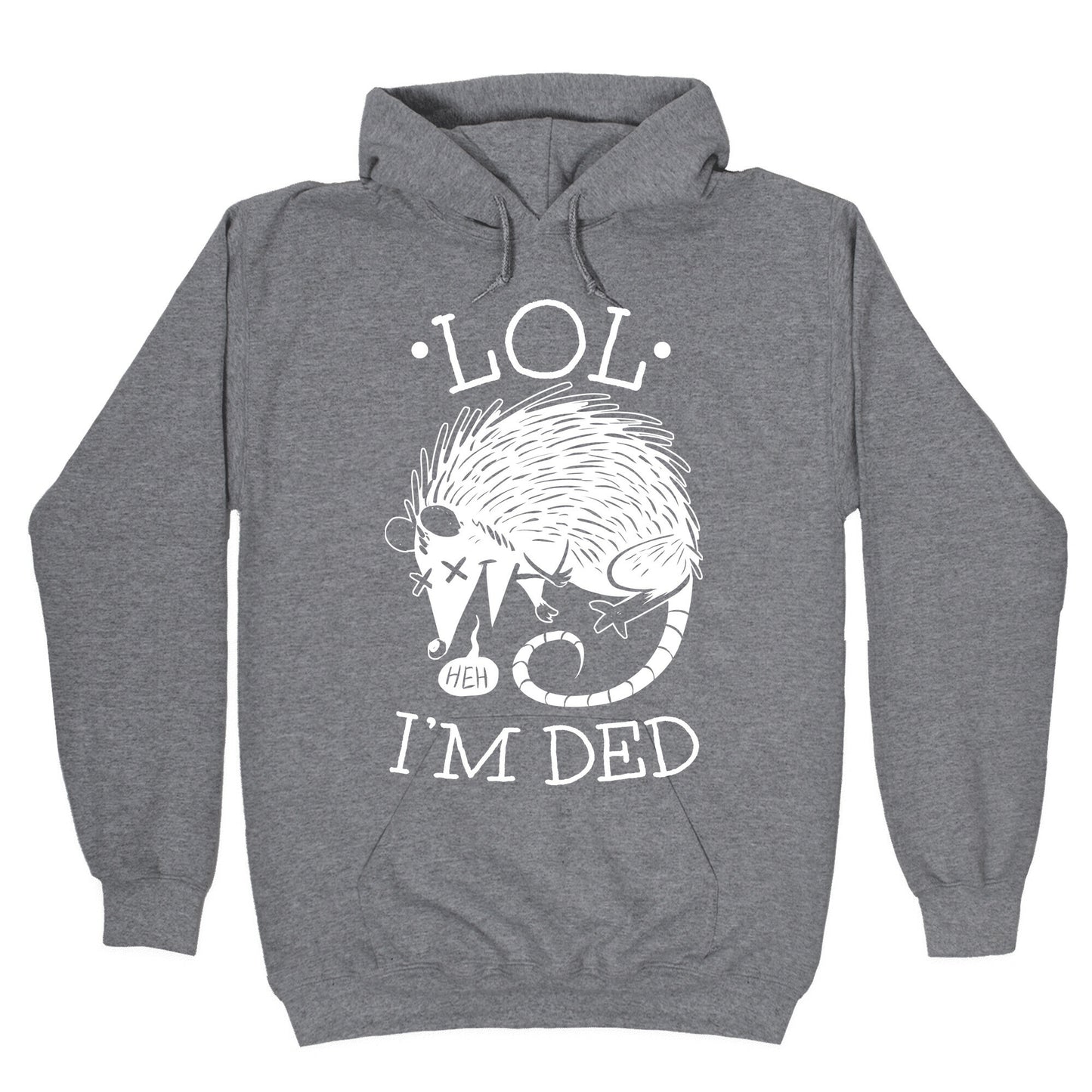 LOL I'M DEAD Hoodie