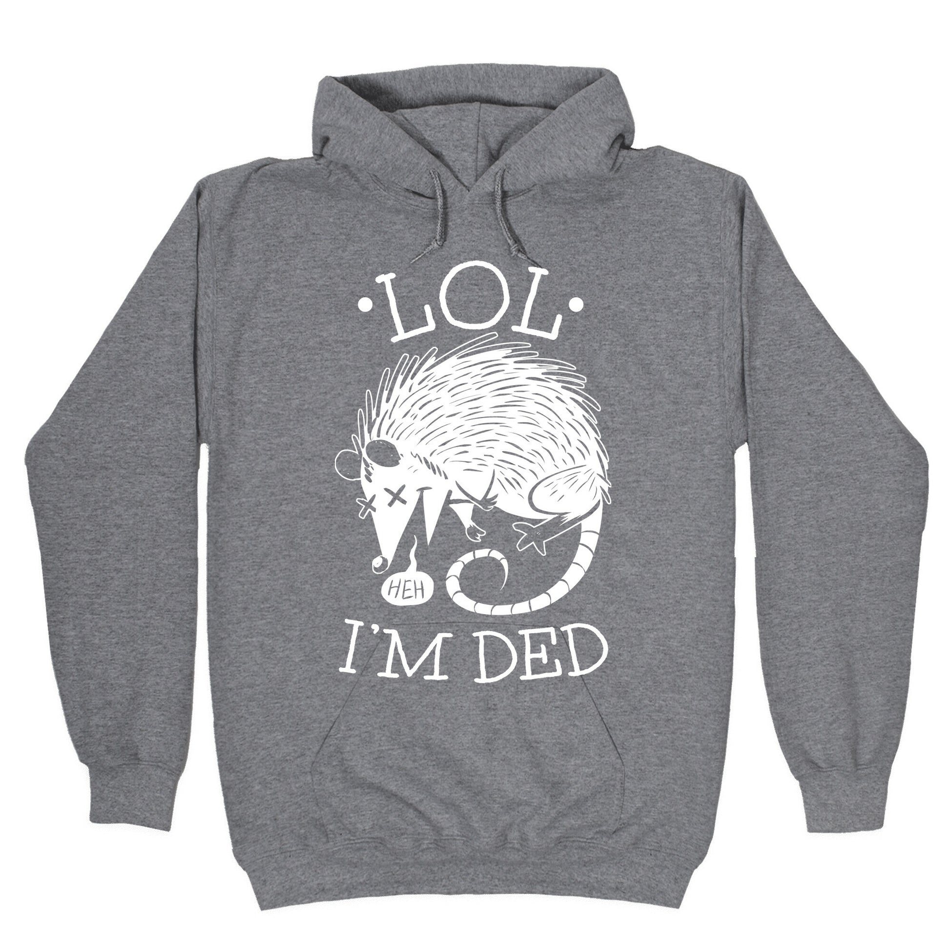LOL I'M DEAD Hoodie