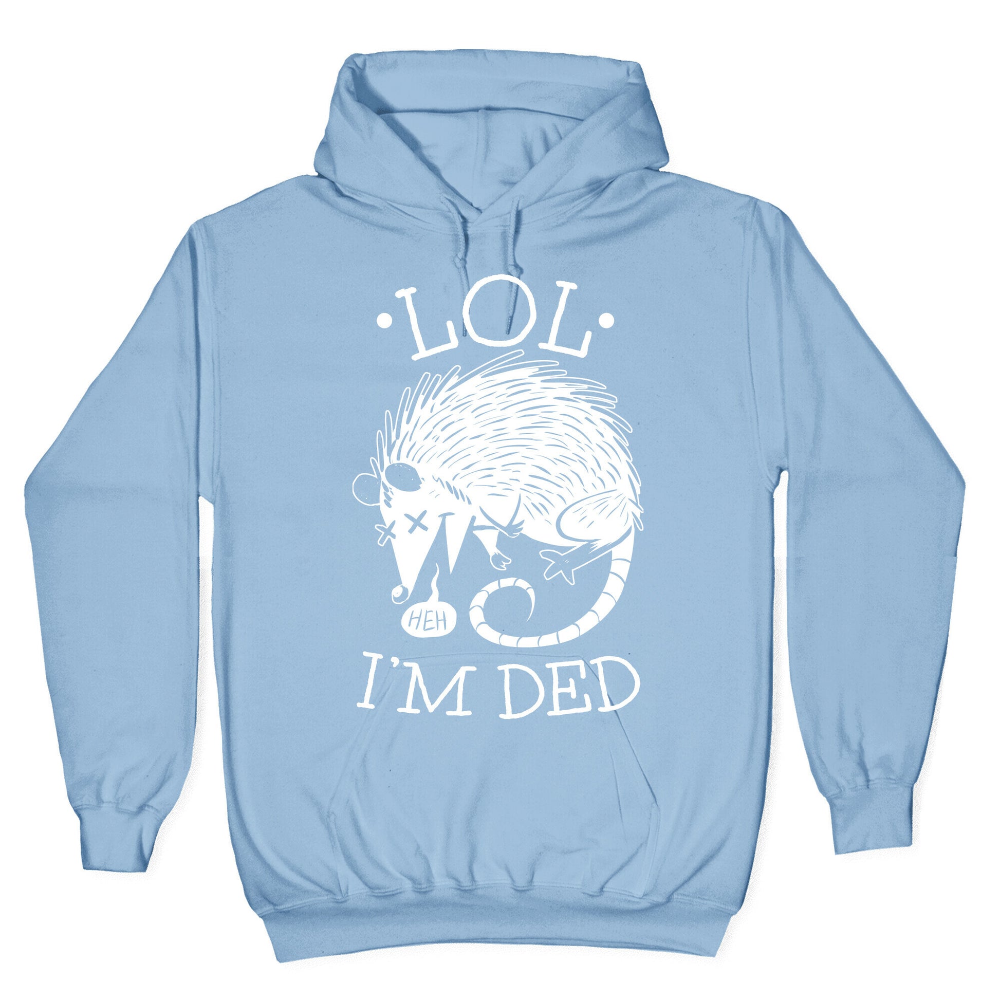 LOL I'M DEAD Hoodie