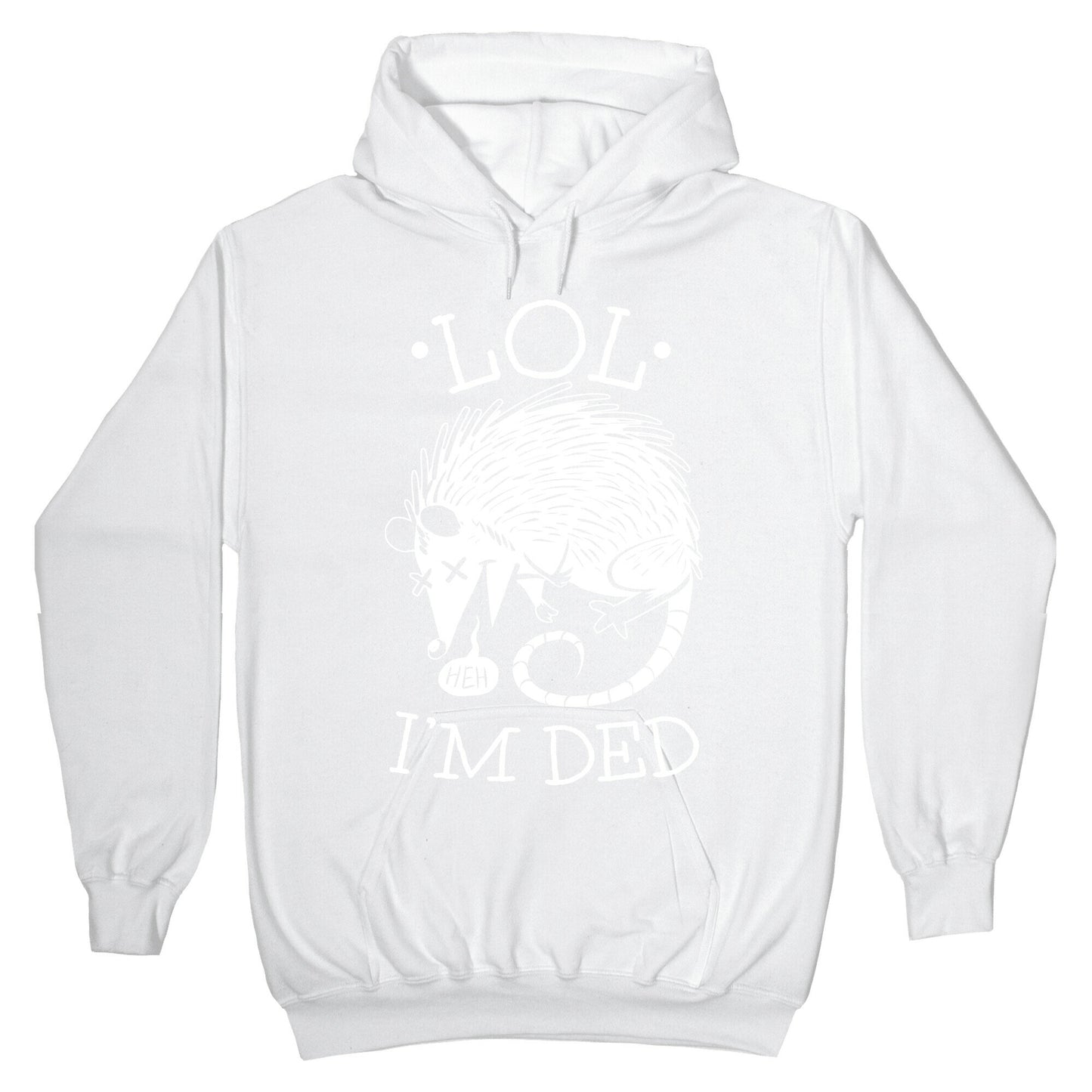 LOL I'M DEAD Hoodie