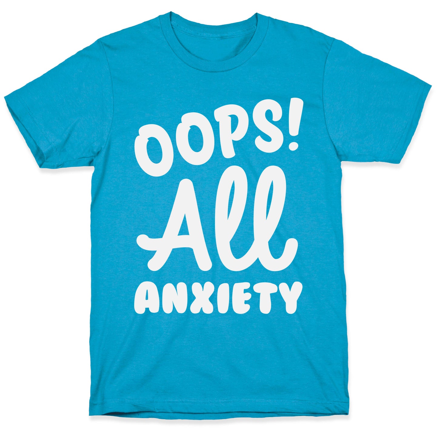 Oops! All Anxiety Unisex Triblend Tee
