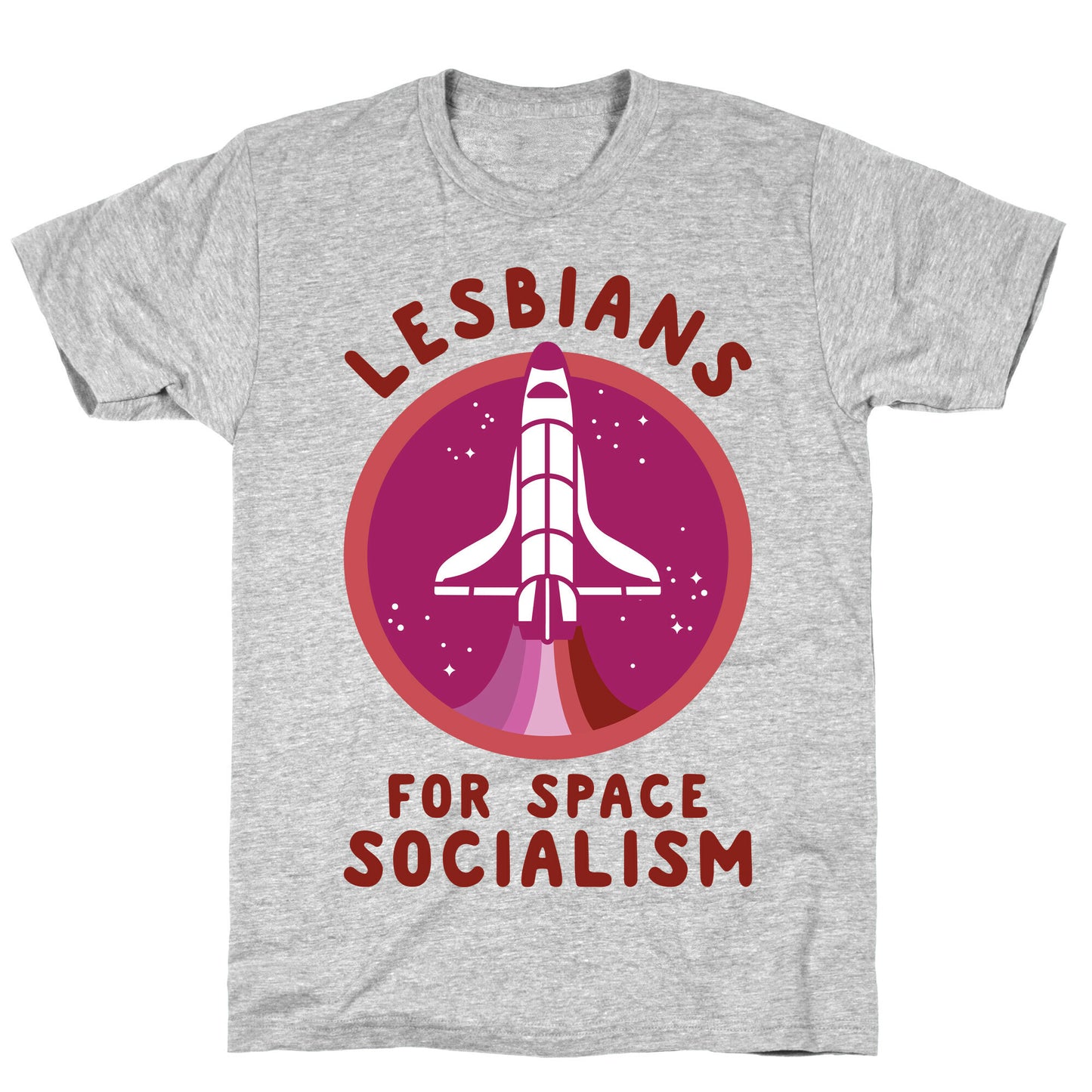 Lesbians For Space Socialism T-Shirt