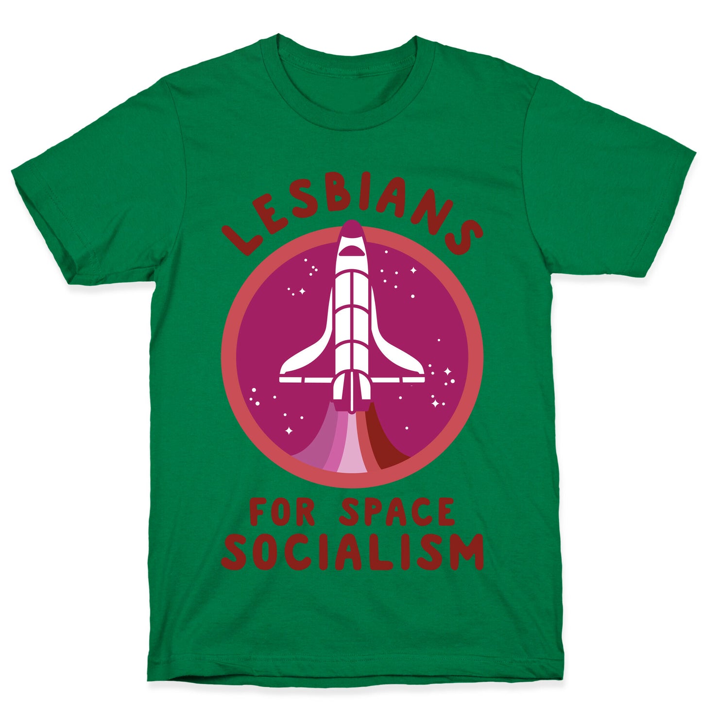Lesbians For Space Socialism T-Shirt