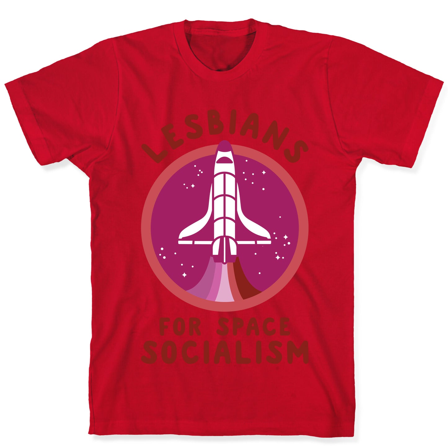Lesbians For Space Socialism T-Shirt