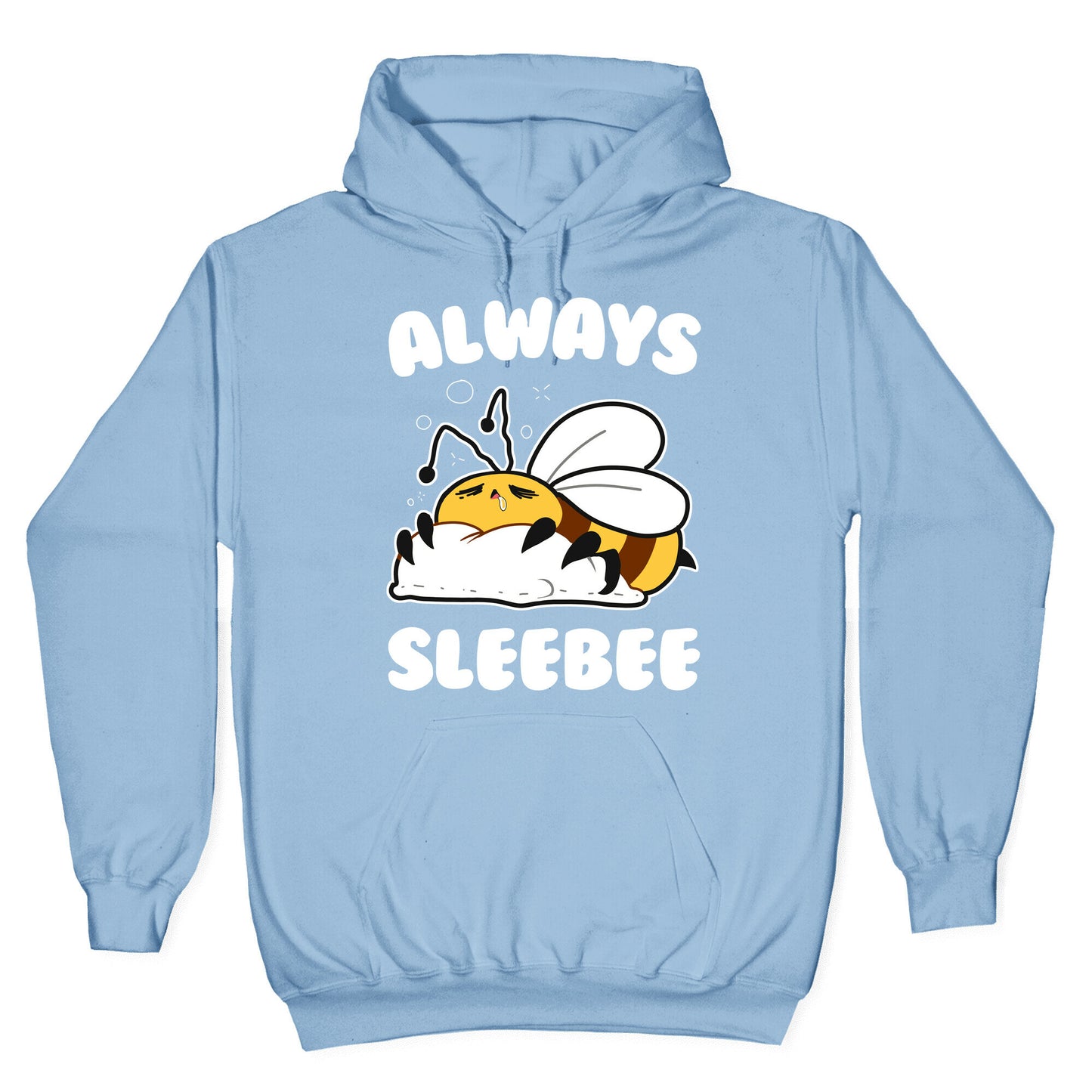 Always Sleebee Hoodie