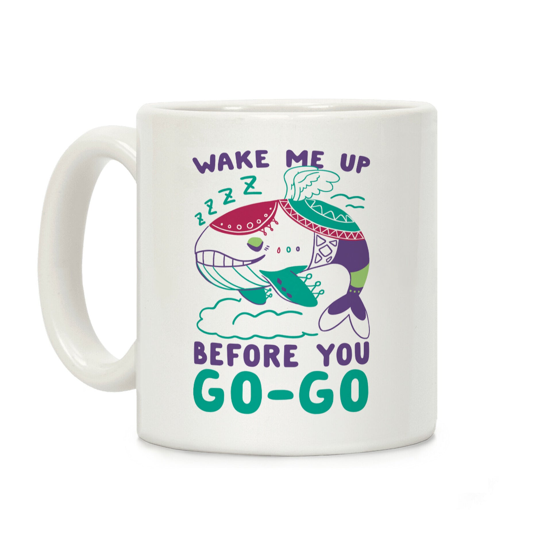 Wake Me Up Before You Go-Go - Wind Fish Coffee Mug
