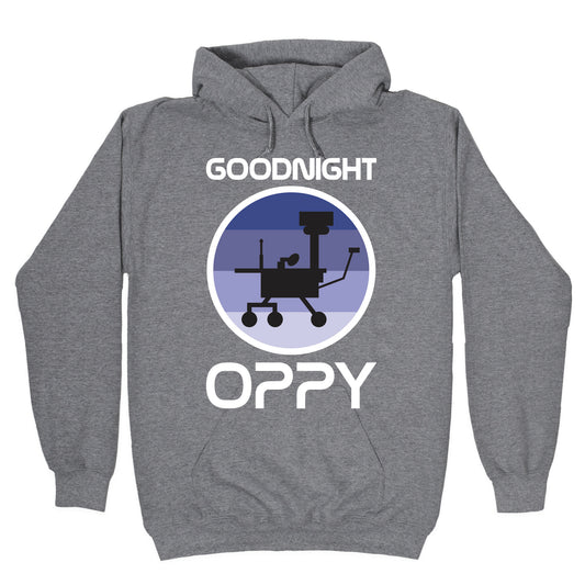 Goodnight Oppy Hoodie