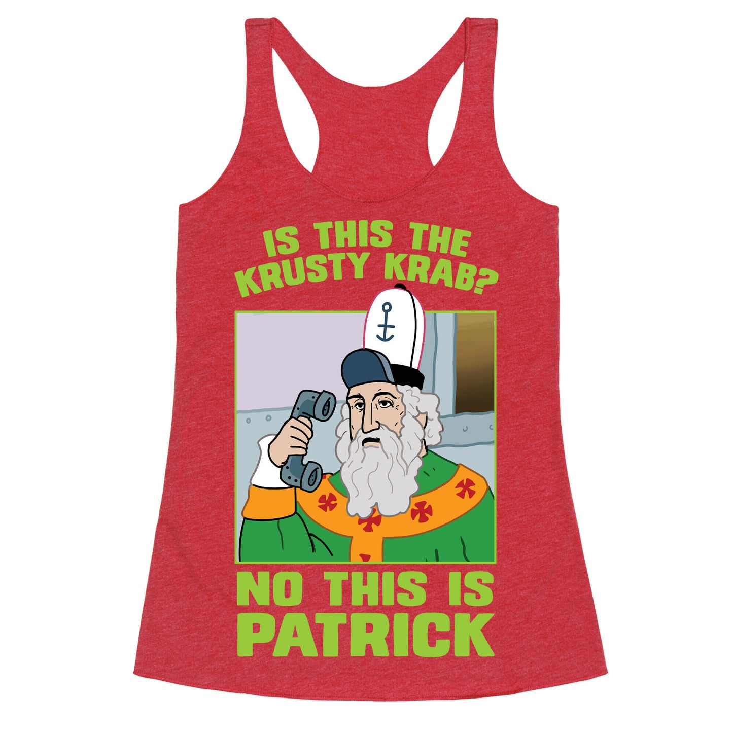 No, This is Patrick Racerback Tank