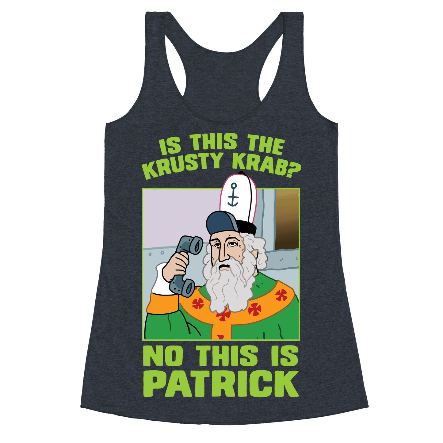 No, This is Patrick Racerback Tank