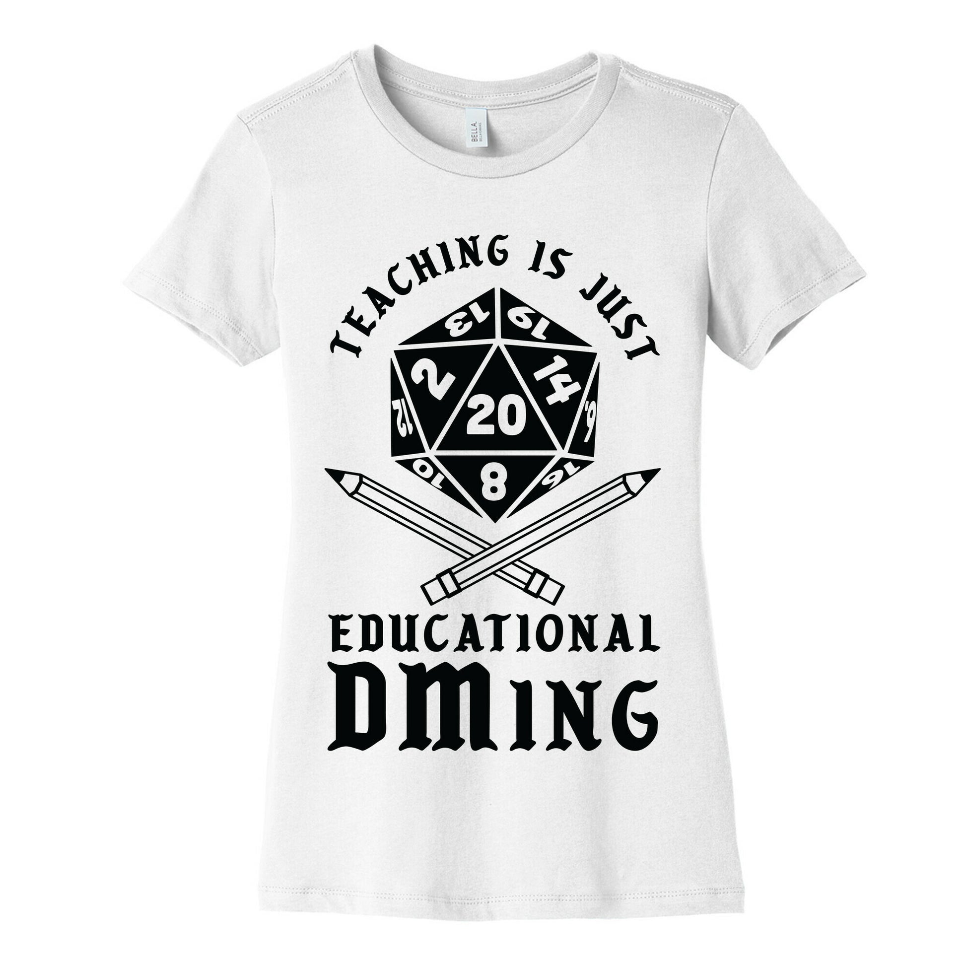 Teaching is just Educational DMing Women's Cotton Tee