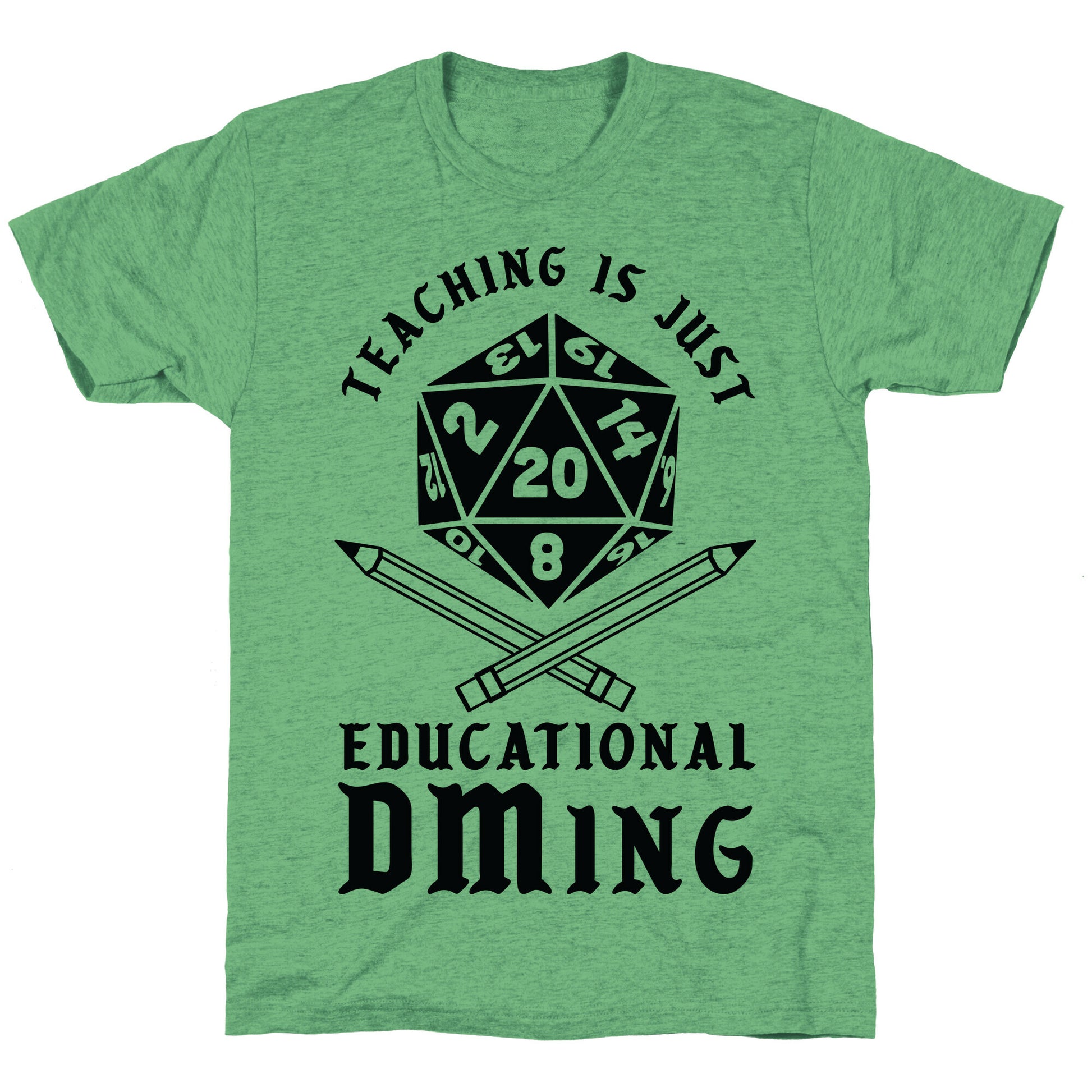 Teaching is just Educational DMing Unisex Triblend Tee