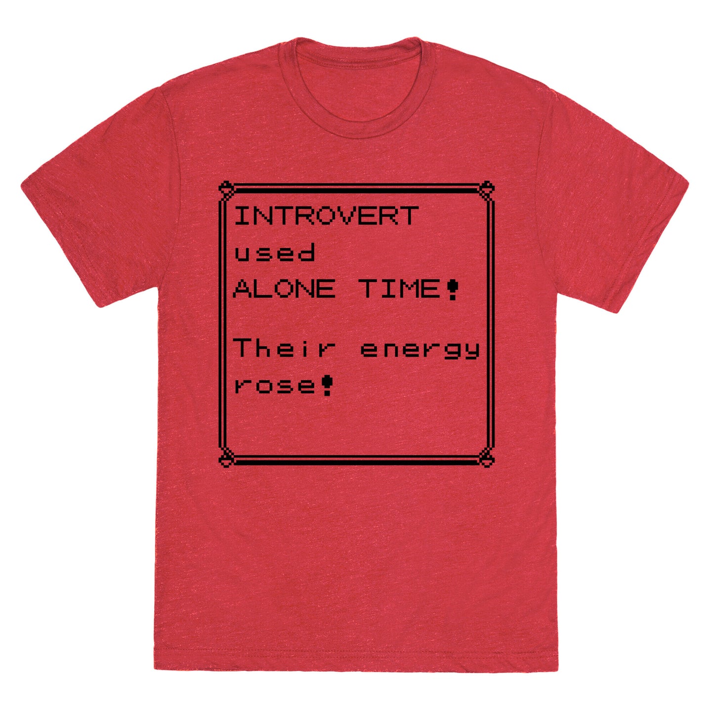 Introvert Used Alone Time Unisex Triblend Tee
