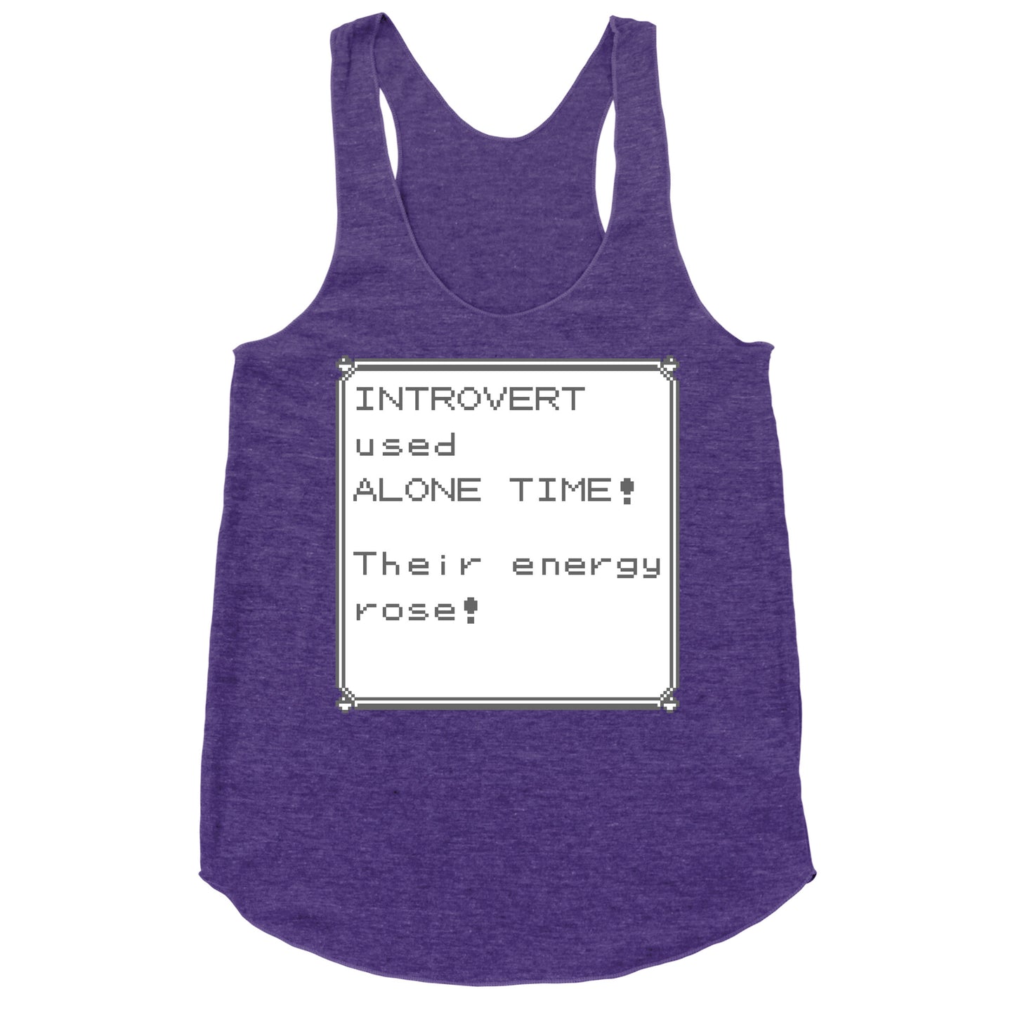 Introvert Used Alone Time Racerback Tank