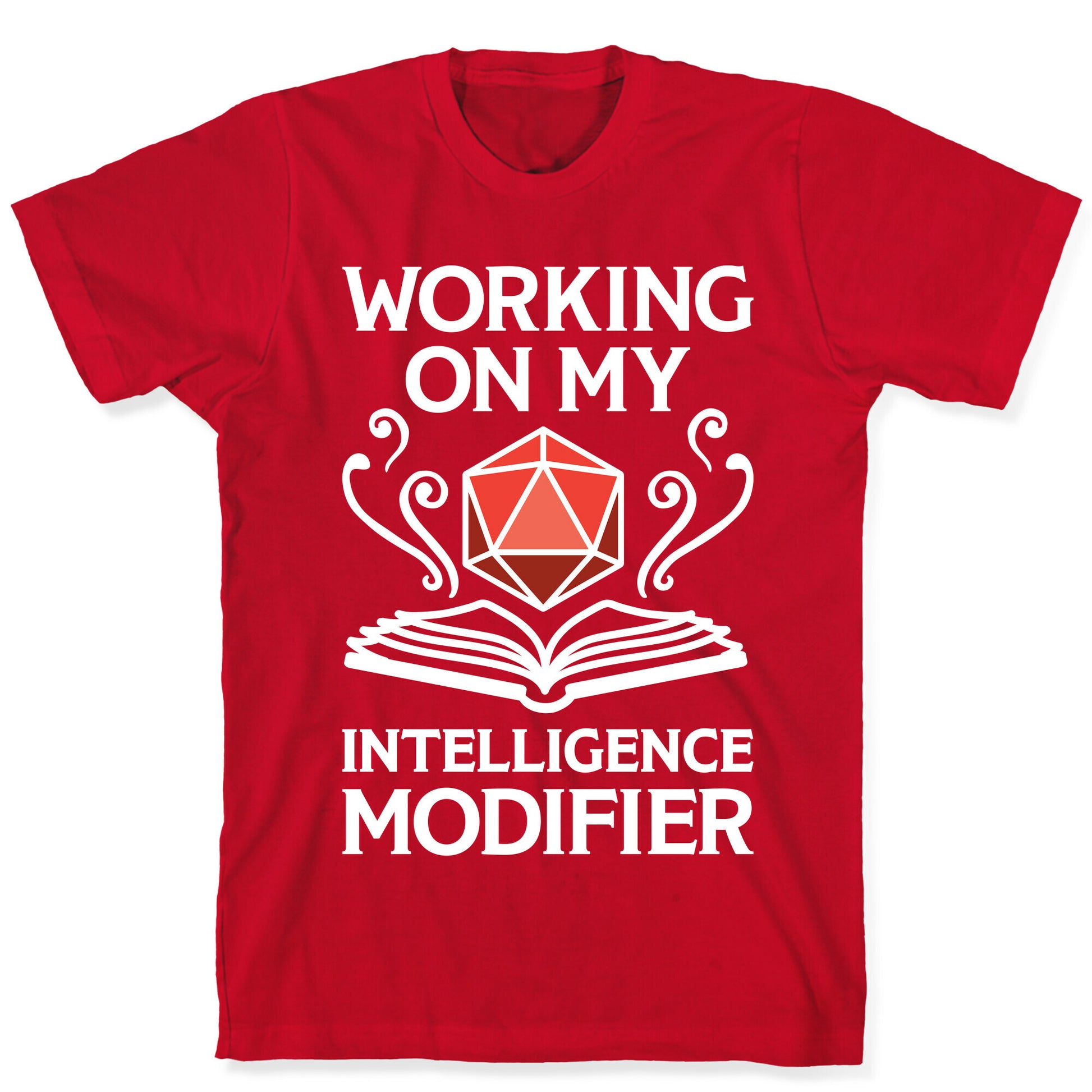 Working On My Intelligence Modifier T-Shirt