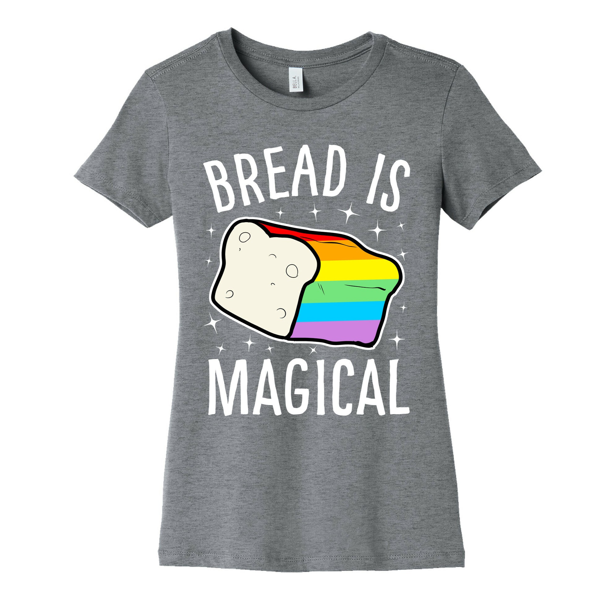 Bread Is Magical Women's Cotton Tee