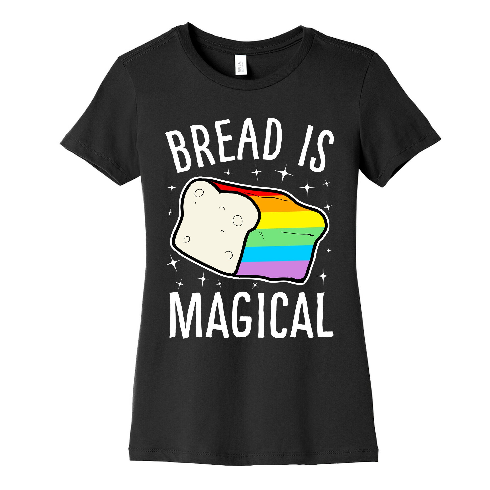 Bread Is Magical Women's Cotton Tee