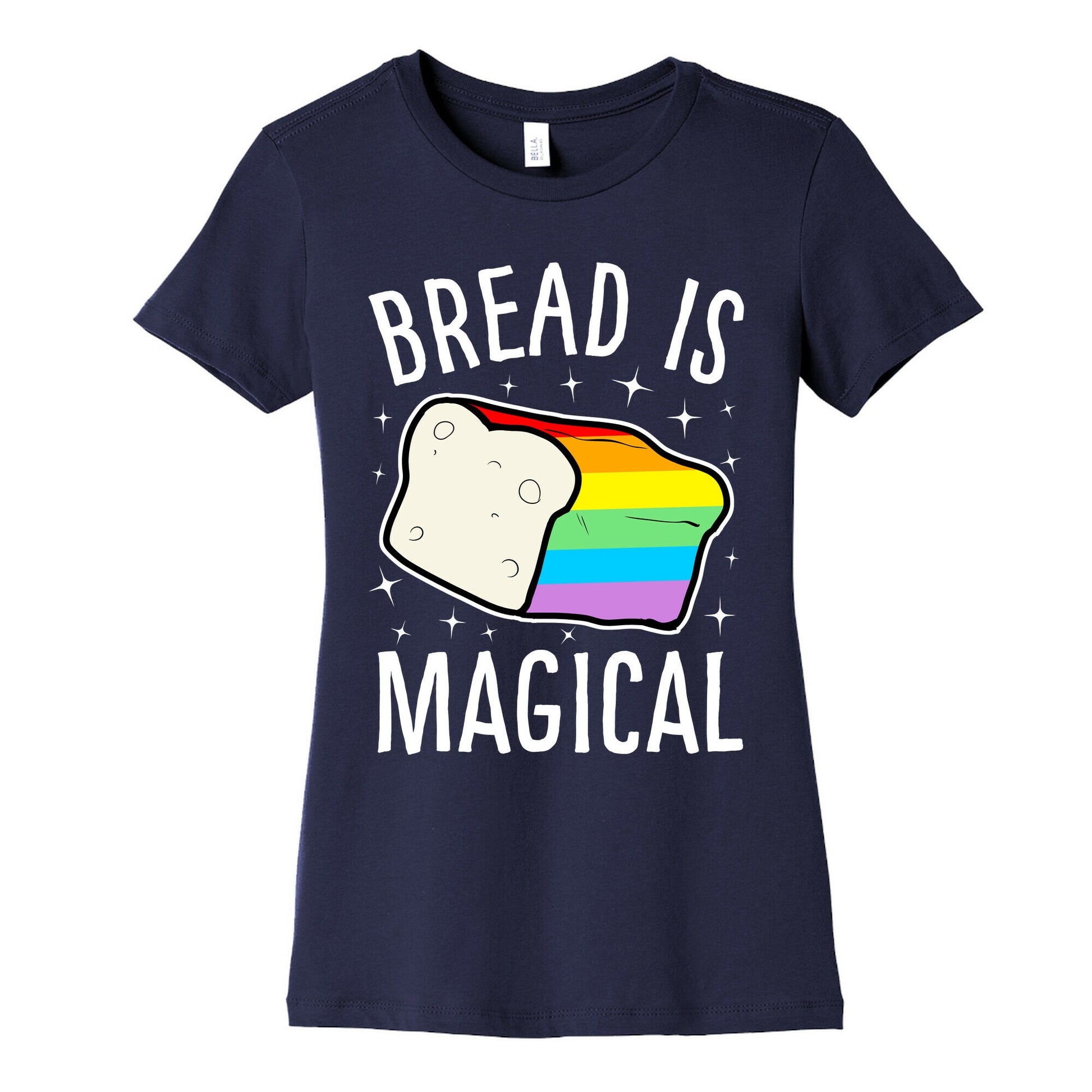 Bread Is Magical Women's Cotton Tee