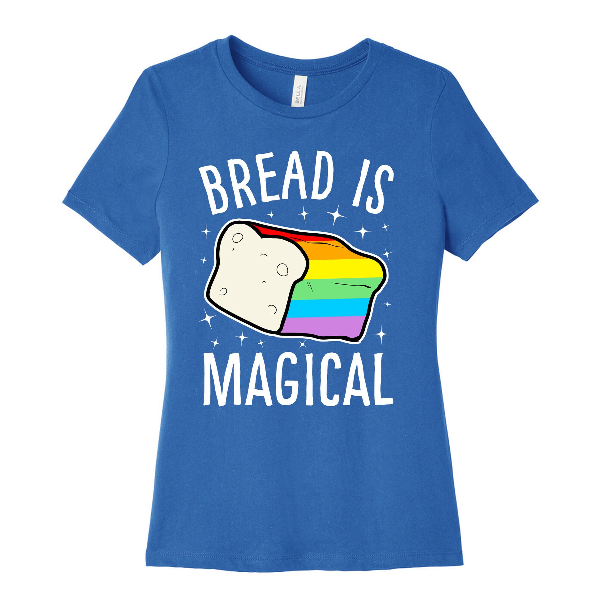 Bread Is Magical Women's Cotton Tee