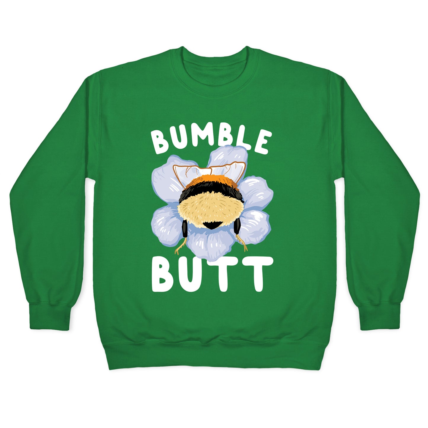 Bumble Butt Crewneck Sweatshirt