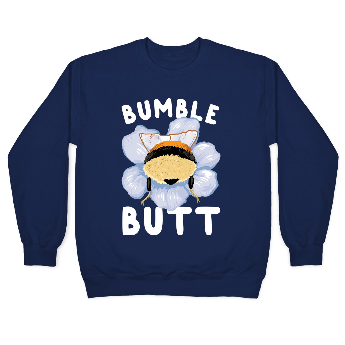 Bumble Butt Crewneck Sweatshirt