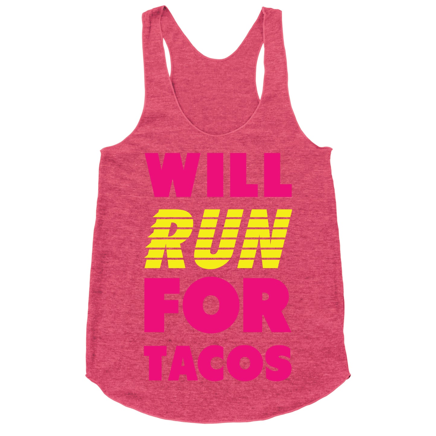 Will Run For Tacos Racerback Tank