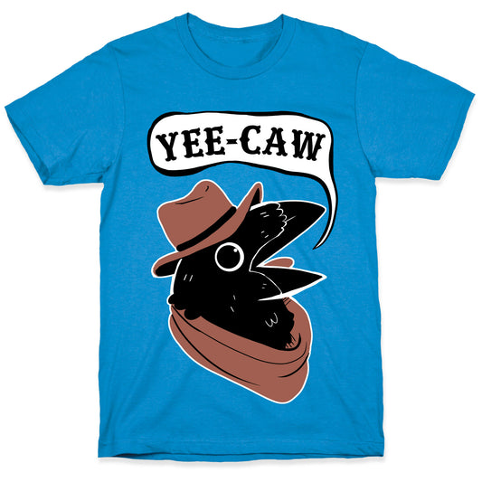 YEE CAW T-Shirt