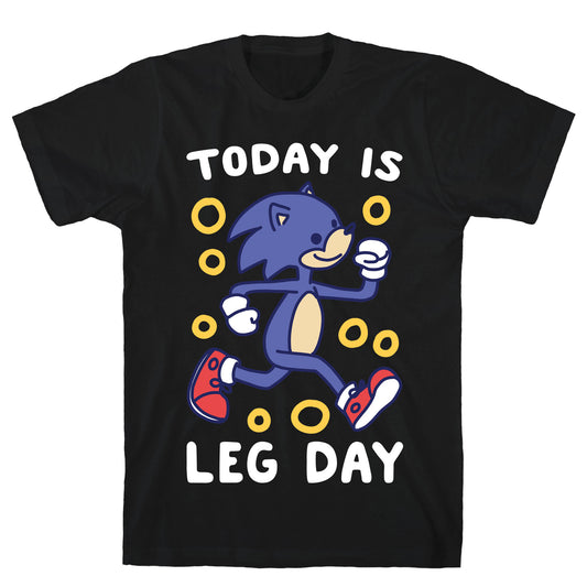 Today is Leg Day - Sonic T-Shirt
