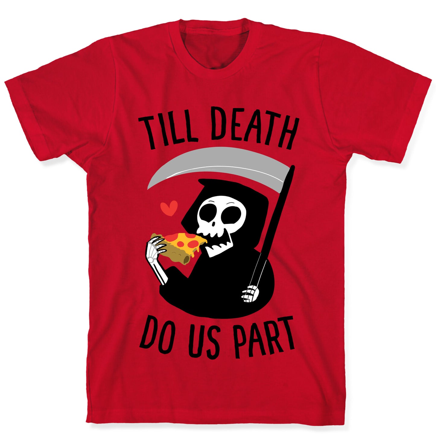 Till Death Do Us Part T-Shirt