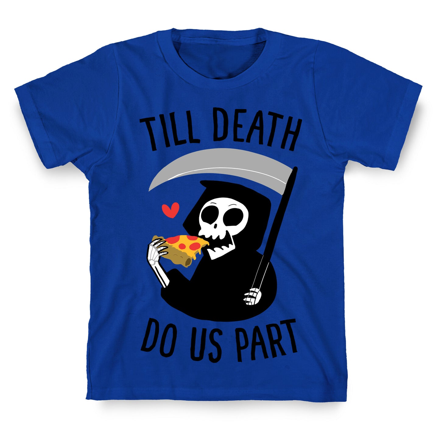 Till Death Do Us Part T-Shirt