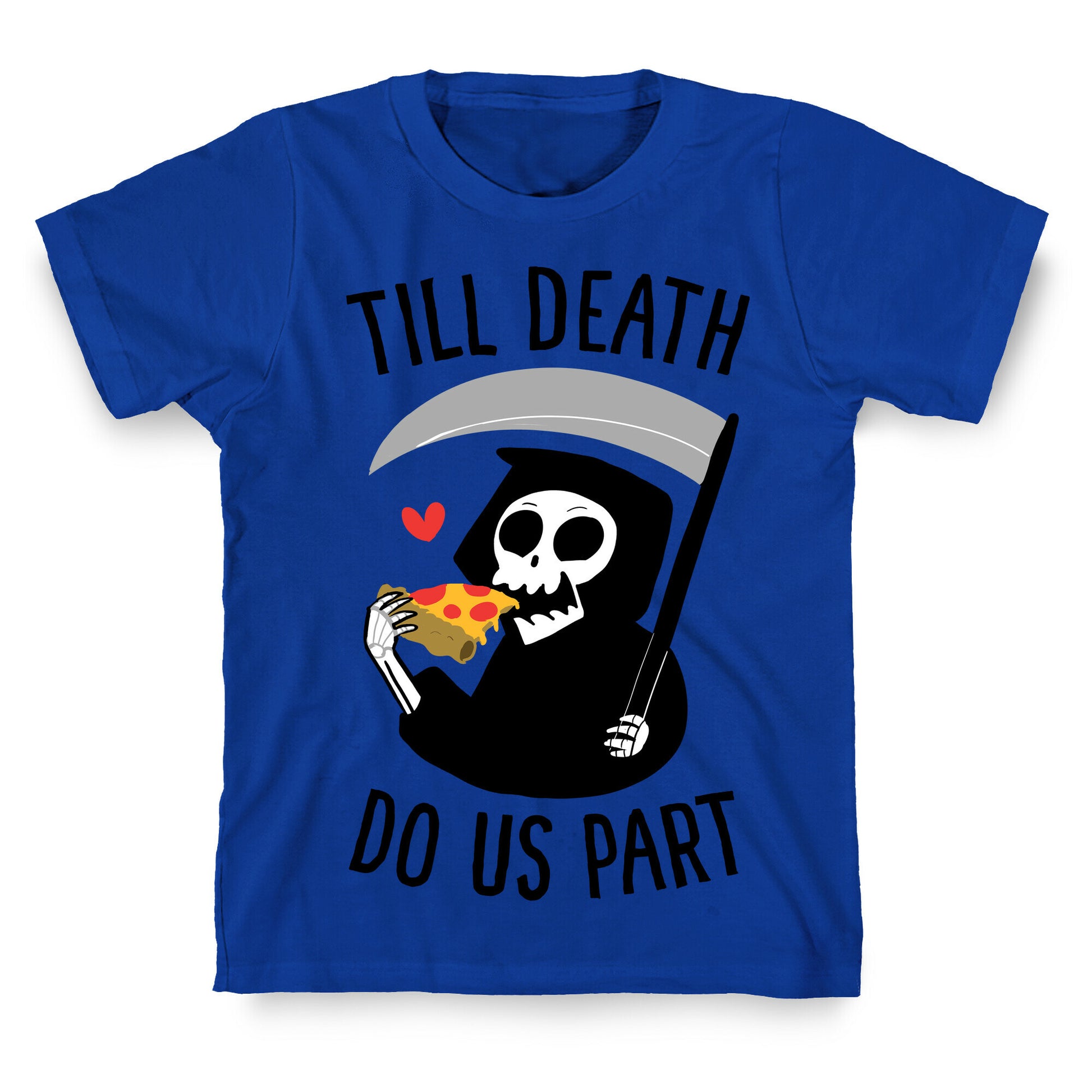 Till Death Do Us Part T-Shirt