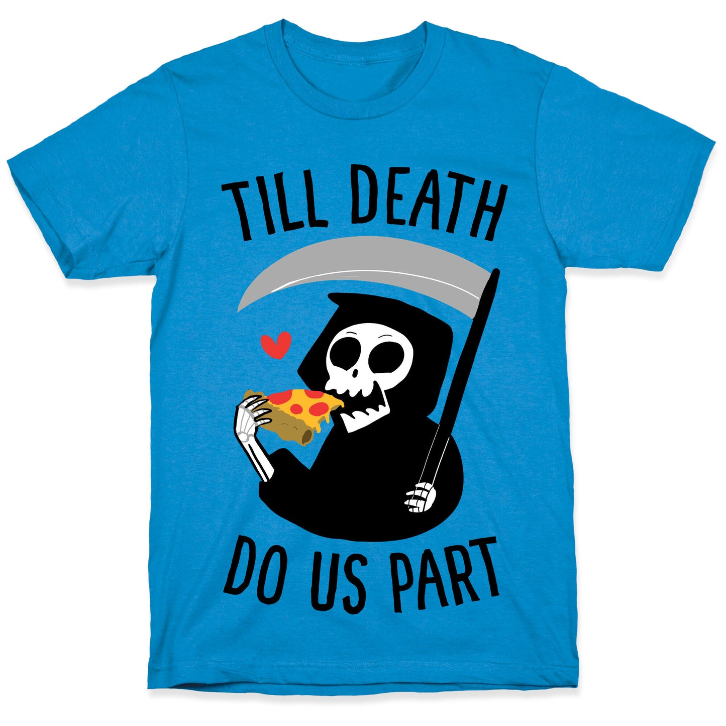 Till Death Do Us Part T-Shirt