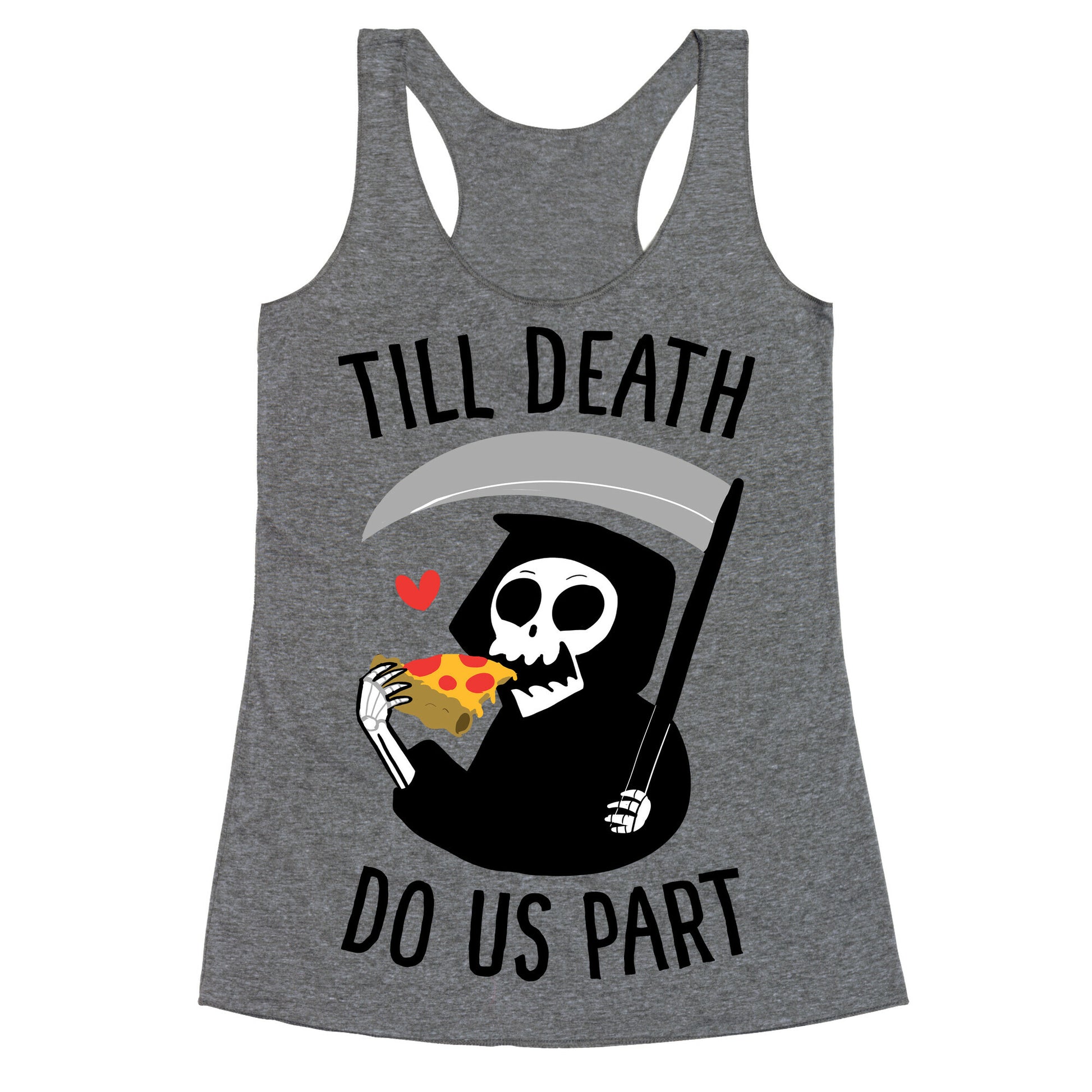 Till Death Do Us Part Racerback Tank
