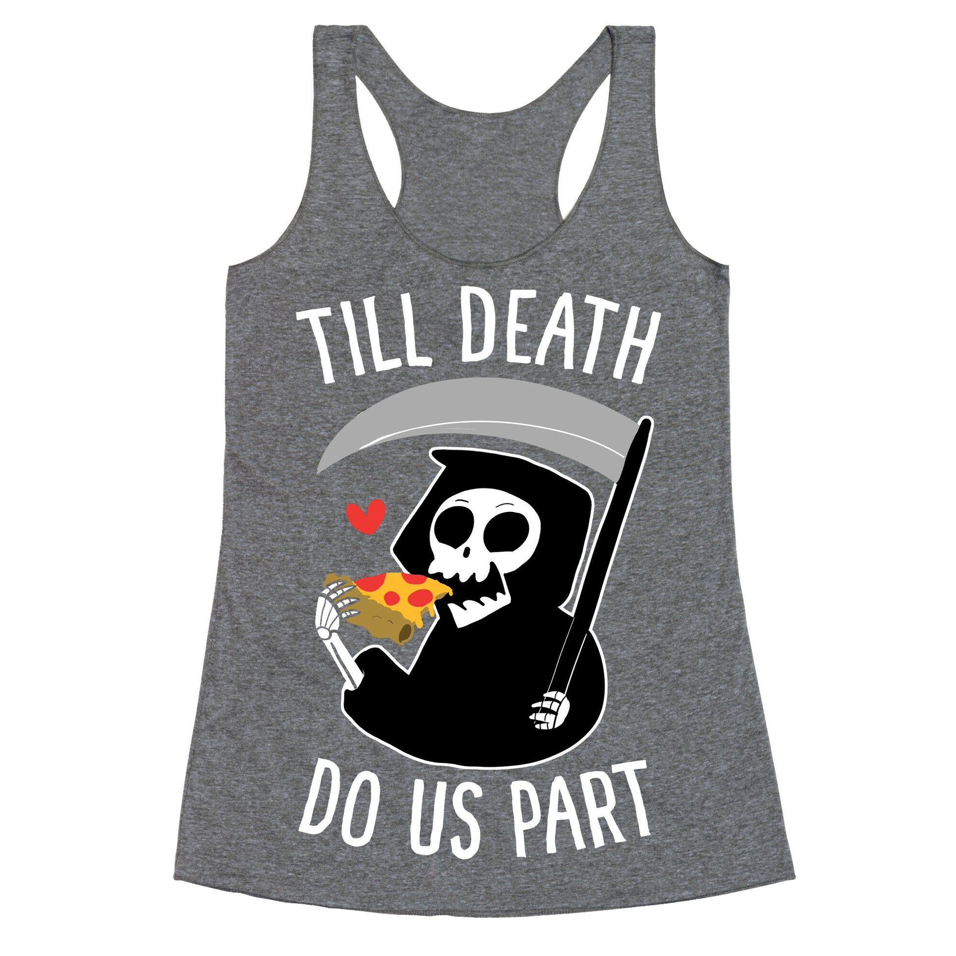 Till Death Do Us Part Racerback Tank