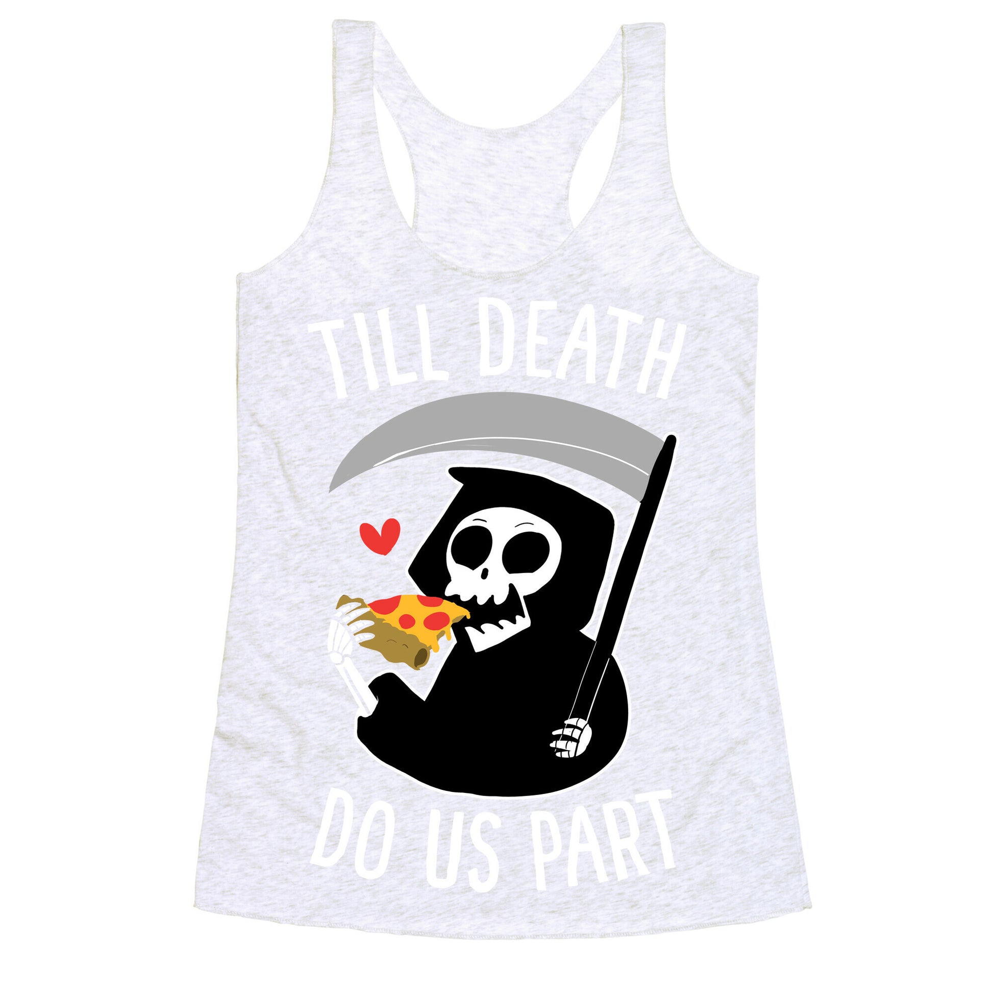Till Death Do Us Part Racerback Tank