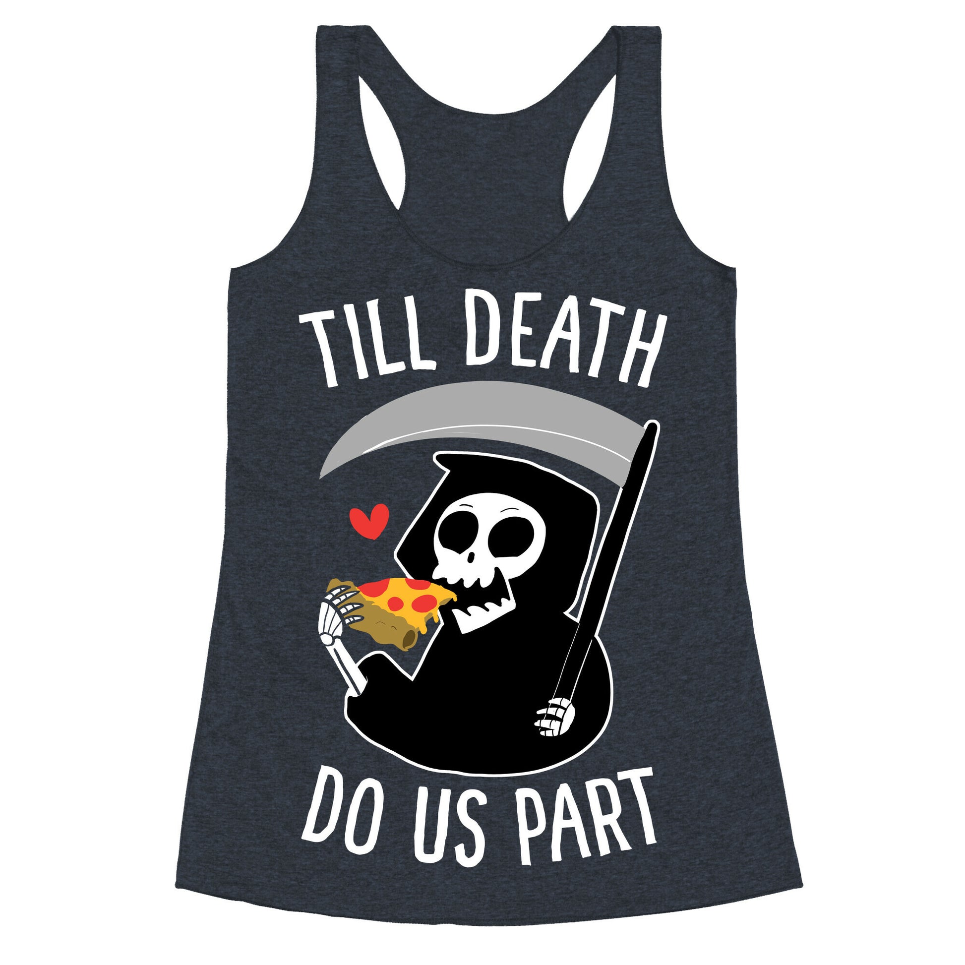 Till Death Do Us Part Racerback Tank