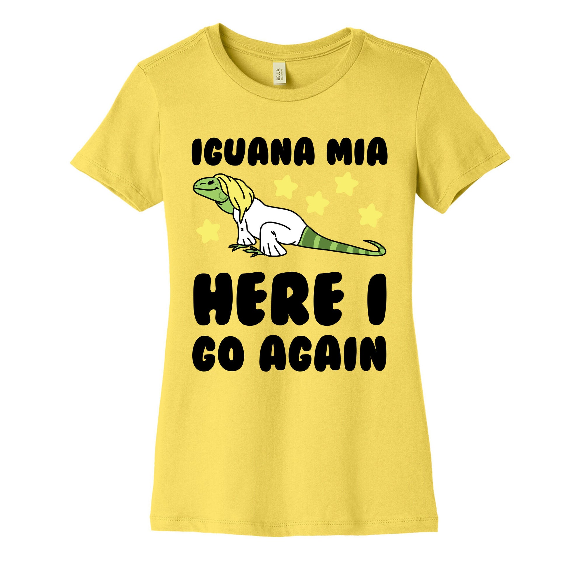 Iguana Mia, Here I Go Again Women's Cotton Tee